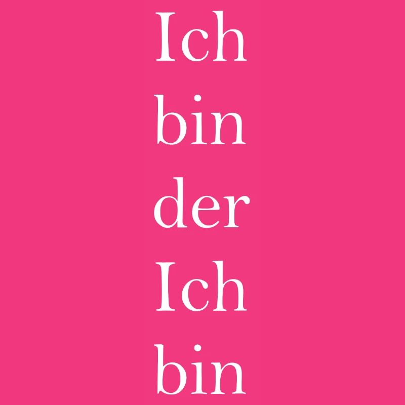 Ich bin der Ich bin
