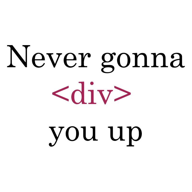 coder shirt never gonna