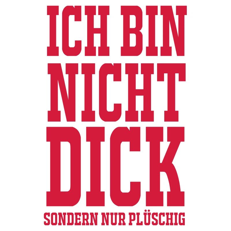 Ich bin nicht dick