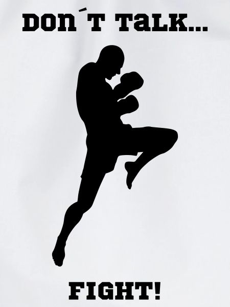 Dont Talk Fight