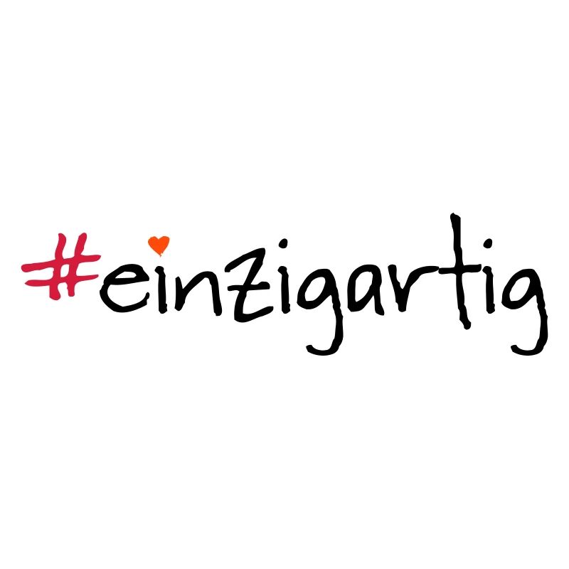 #einzigartig