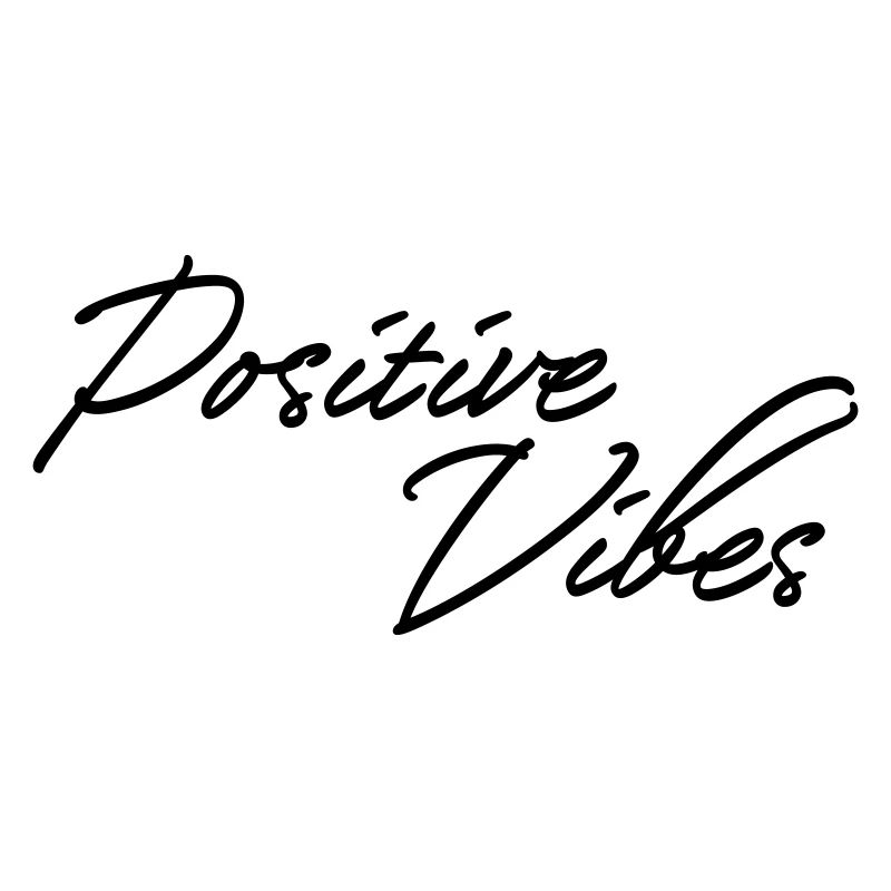 Positive Vibes