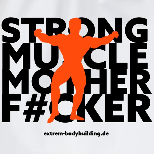 Stron Muscle Mother F#cker - Turnbeutel