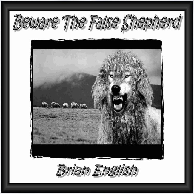 Brian English - Beware The False Shepherd