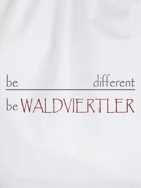 Be different - be WALDVIERTLER