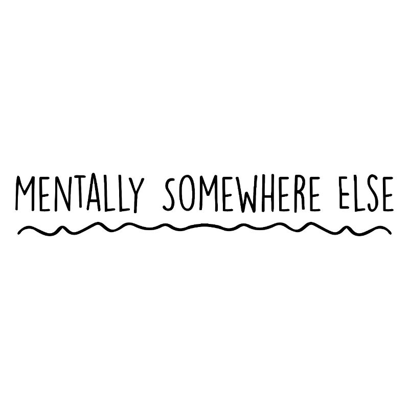 Mentally somewhere else