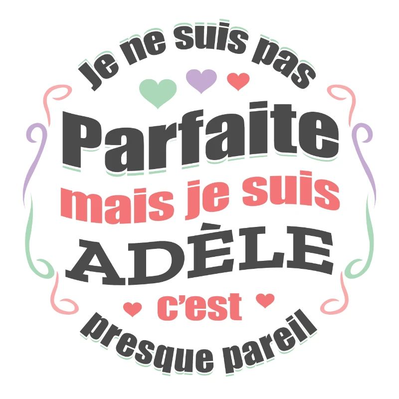 ADÈLE PARFAITE - PRENOM ADÈLE