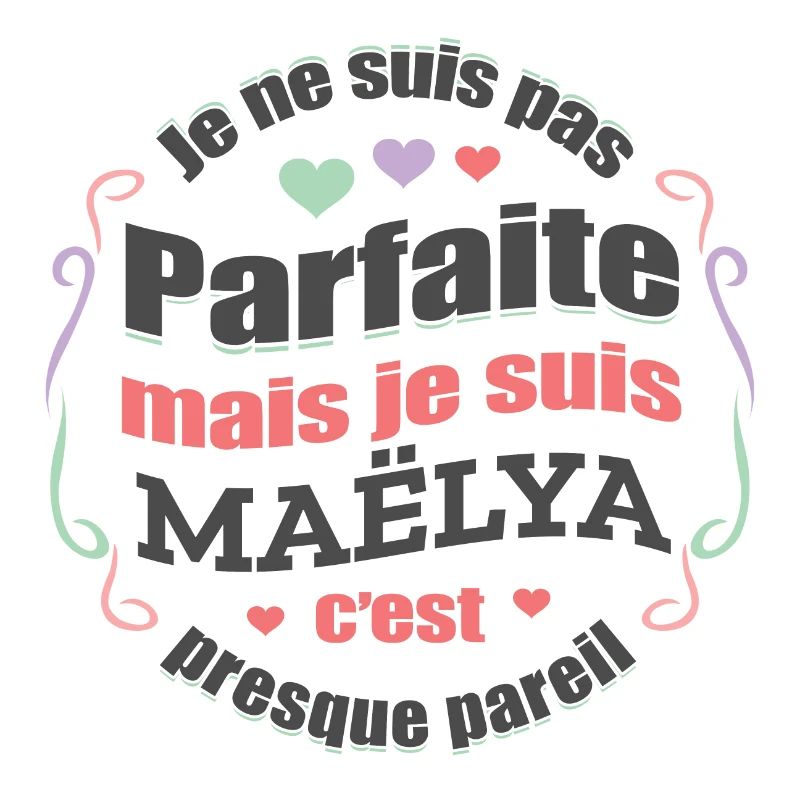 MAËLYA PARFAITE - PRENOM MAËLYA