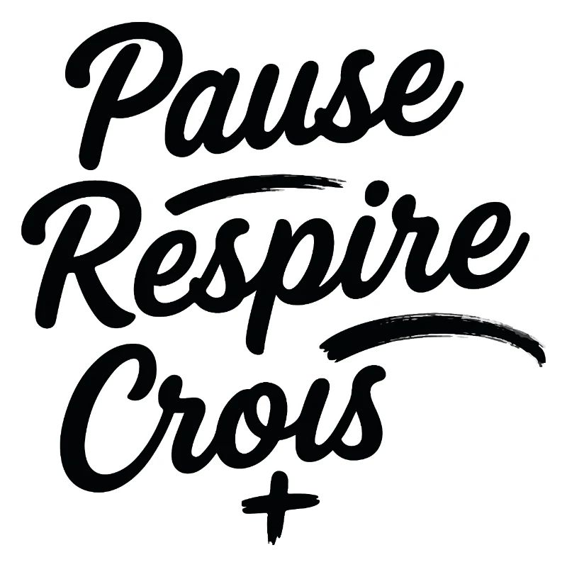 Pause Respire Crois Script