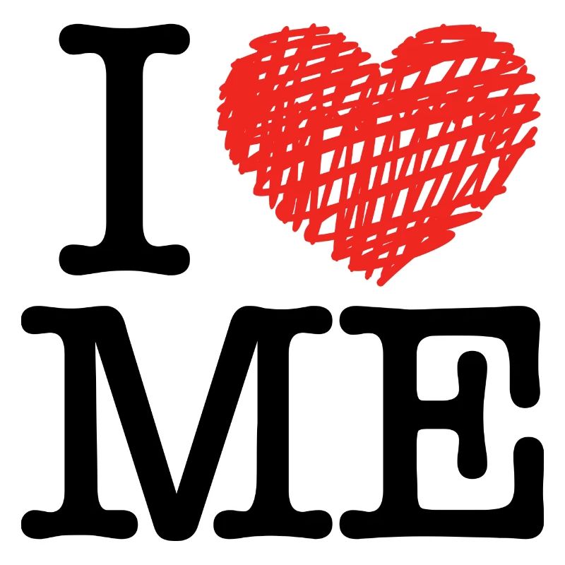 I love me