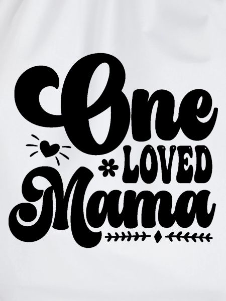 One Loved Mama