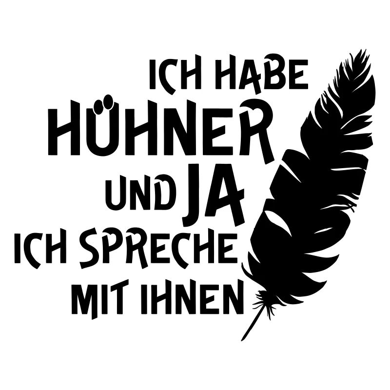 Ich habe Hühner