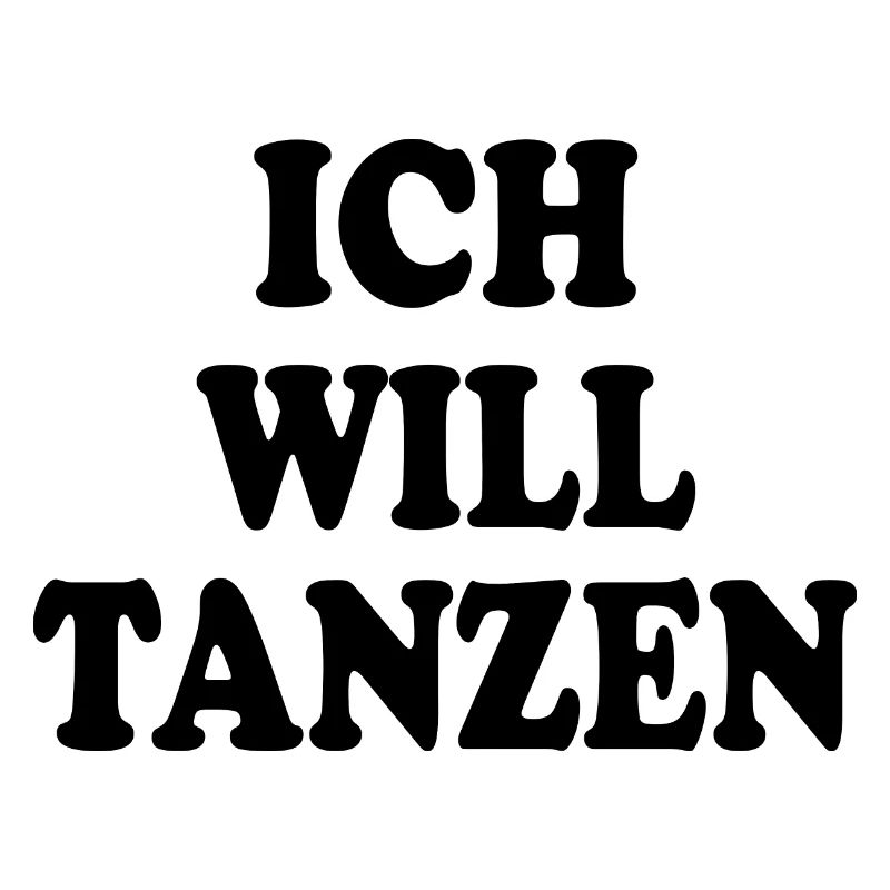 Ich will tanzen