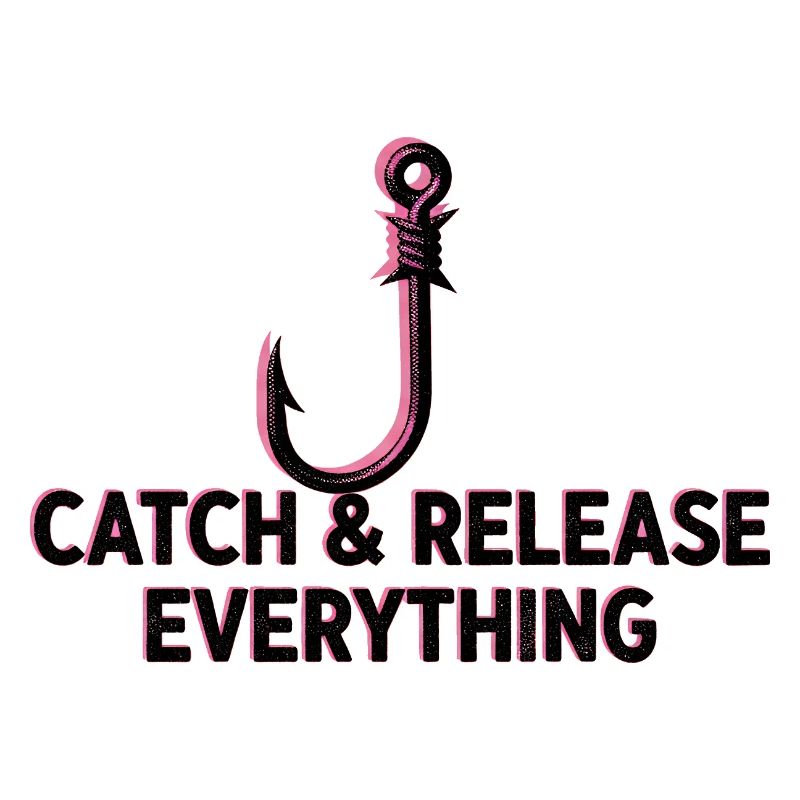 Catch & Release Everything