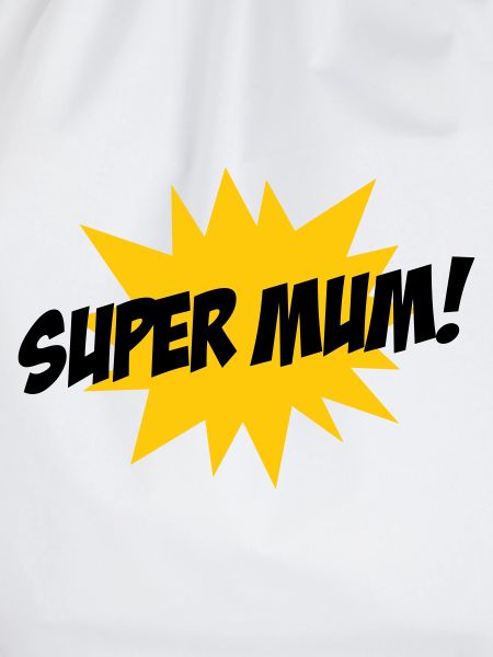 Super Mom - Mother's Day