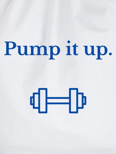 Pump it up