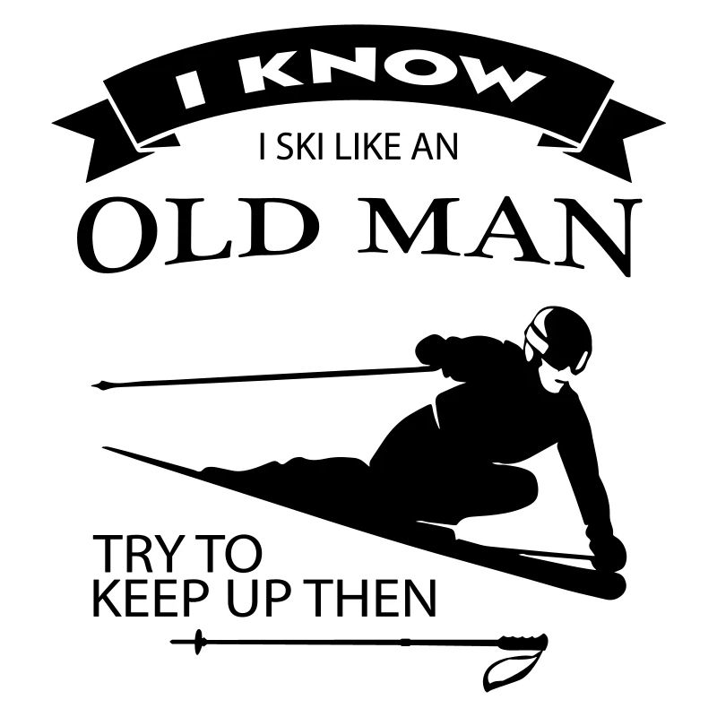 Ski Father - Old Man Retiree - design color selectable