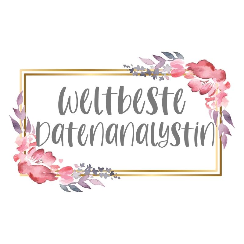 Datenanalystin Datenanalyse Geschenk