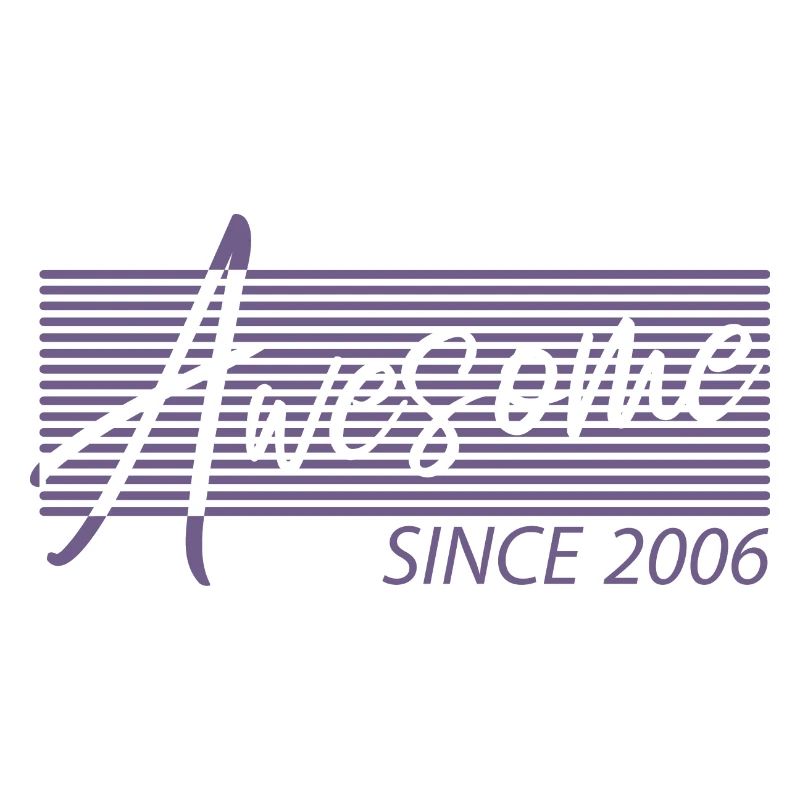 Awesome Since 2006