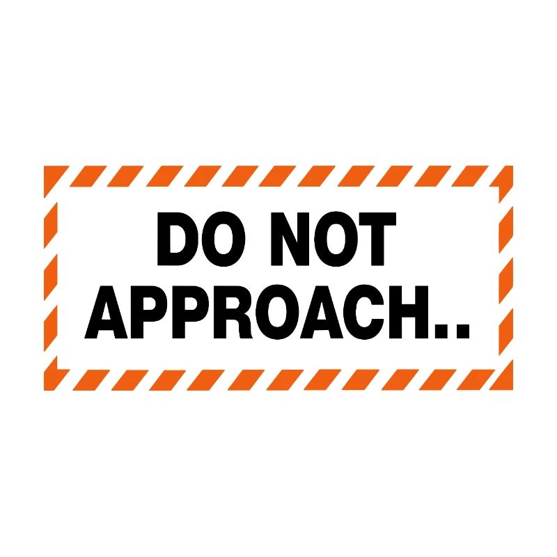 Do Not Approach Warning Distance Statement