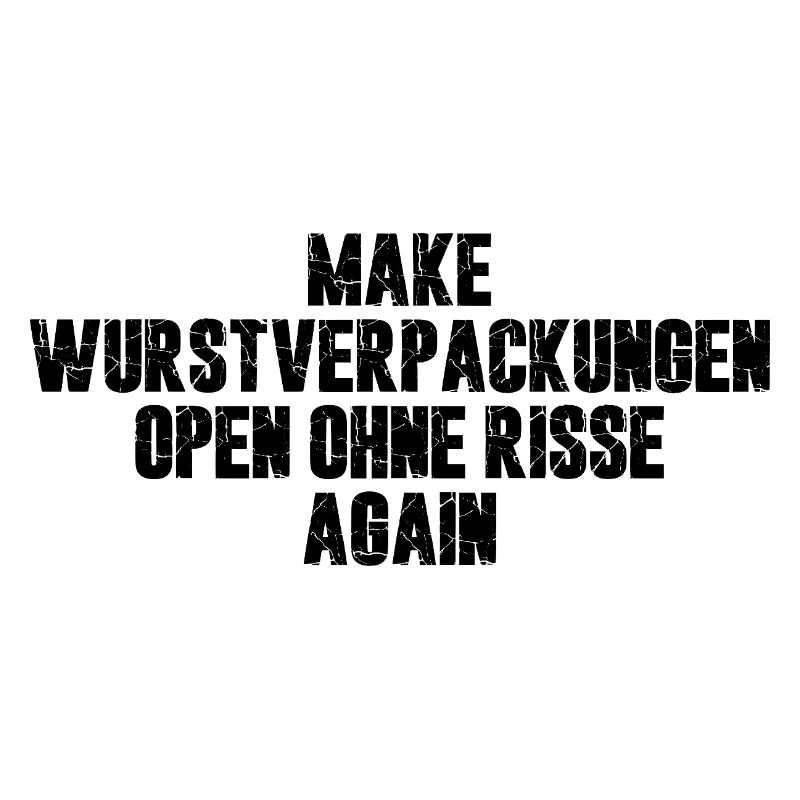 Make Wurstverpackungen Open Ohne Risse Again