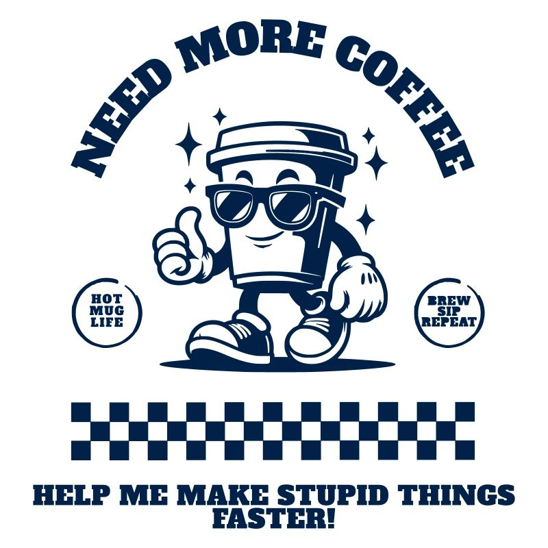 Need_More_Coffee_bleu