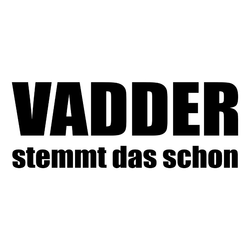 Vadder stemmt das schon - Papa kann das