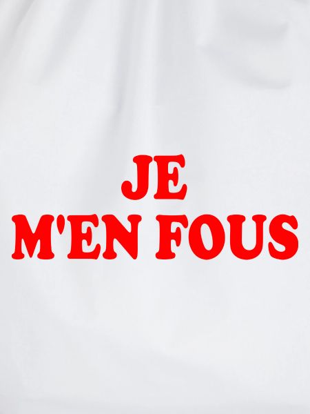 je m'en fous