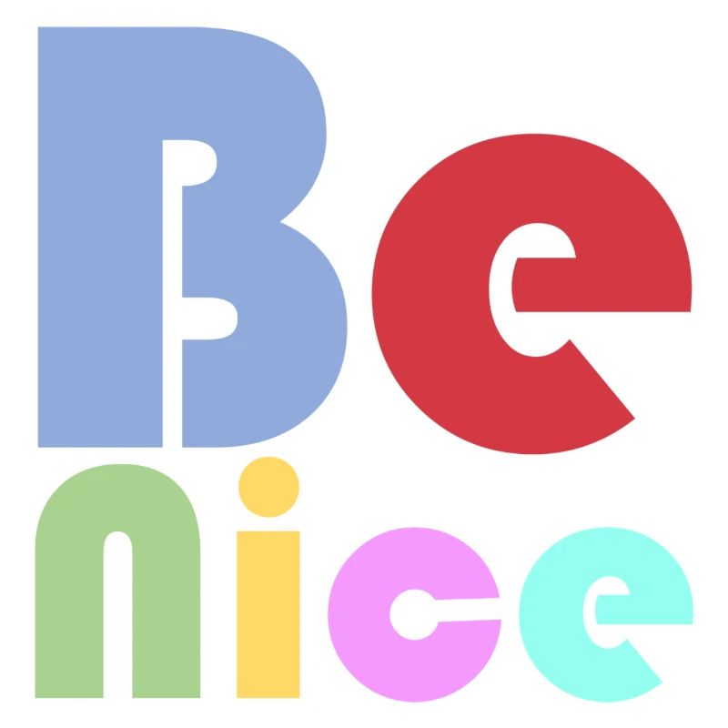 Be Nice