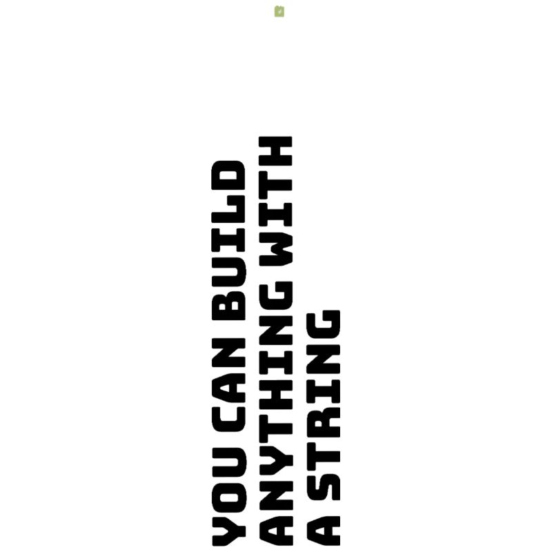 You can create everything ....