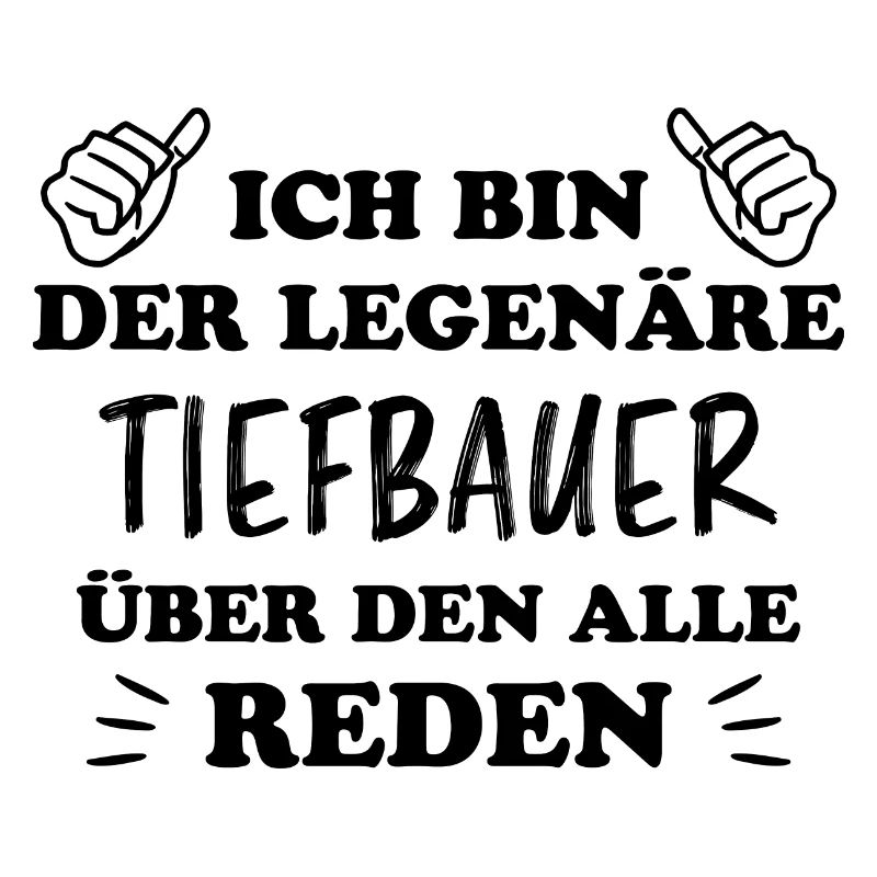 Tiefbauer Beruf Lustiger Spruch Tiefbauer Geschenk