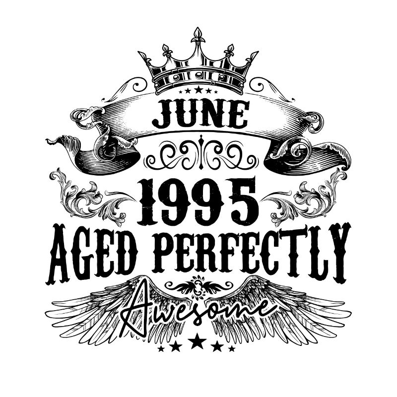 1995 | Juni Aged Perfectly 1995 Geburtstagsgeschenk