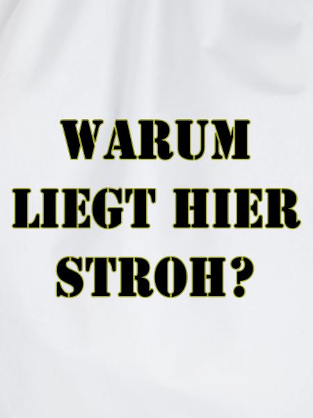 Warum liegt hier Stroh?