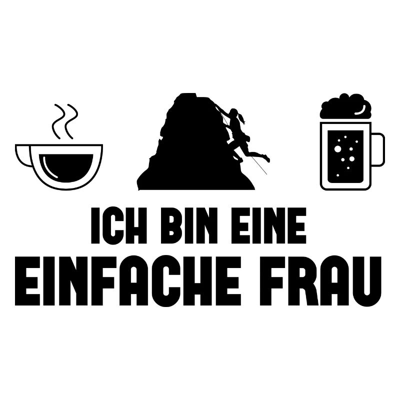 Ich bin ein Einfache Frau -