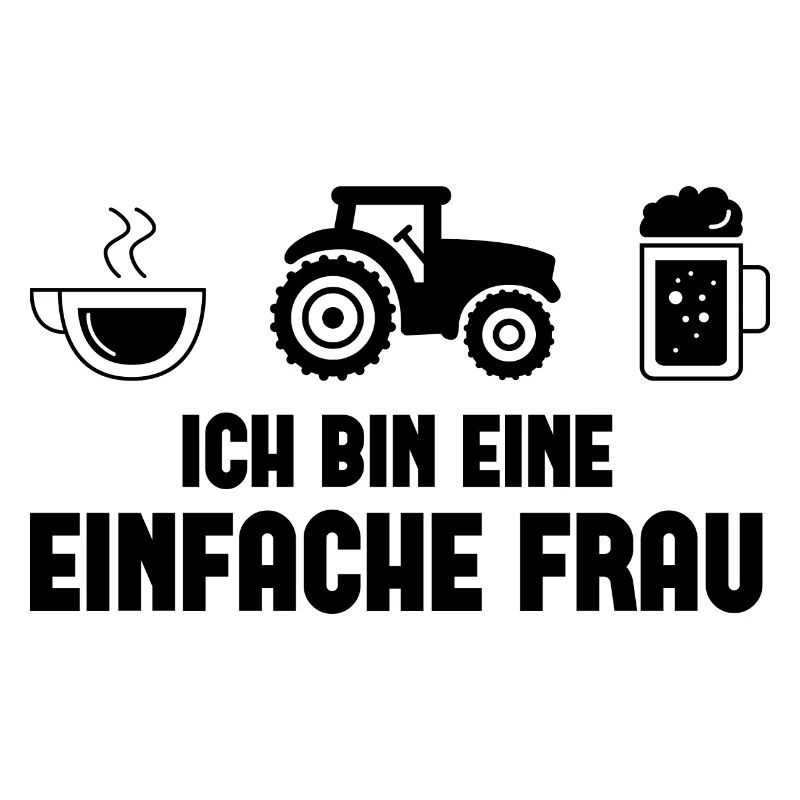 Ich bin ein Einfache Frau -