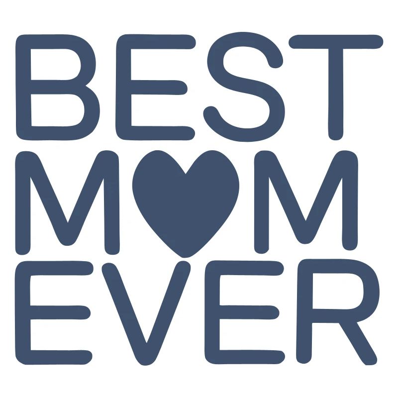 Die beste Mutter aller Zeiten