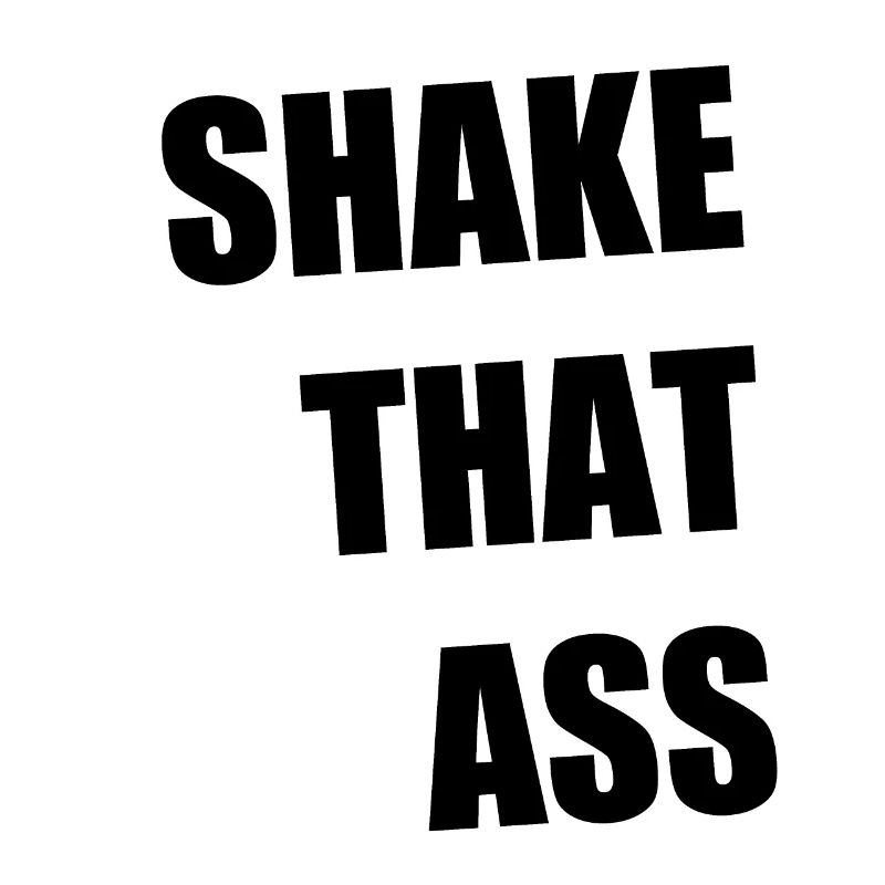 Shake That Ass