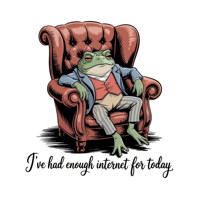 Drôle de crapaud J’avais assez d’Internet pour aujourd’hui