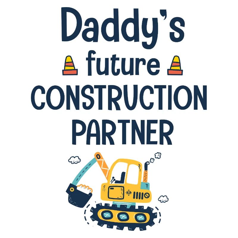 Daddy's future construction partner
