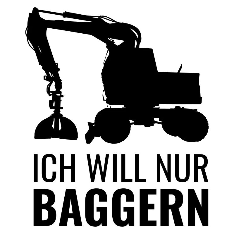 Ich will nur baggern Bagger Vektor schwarz