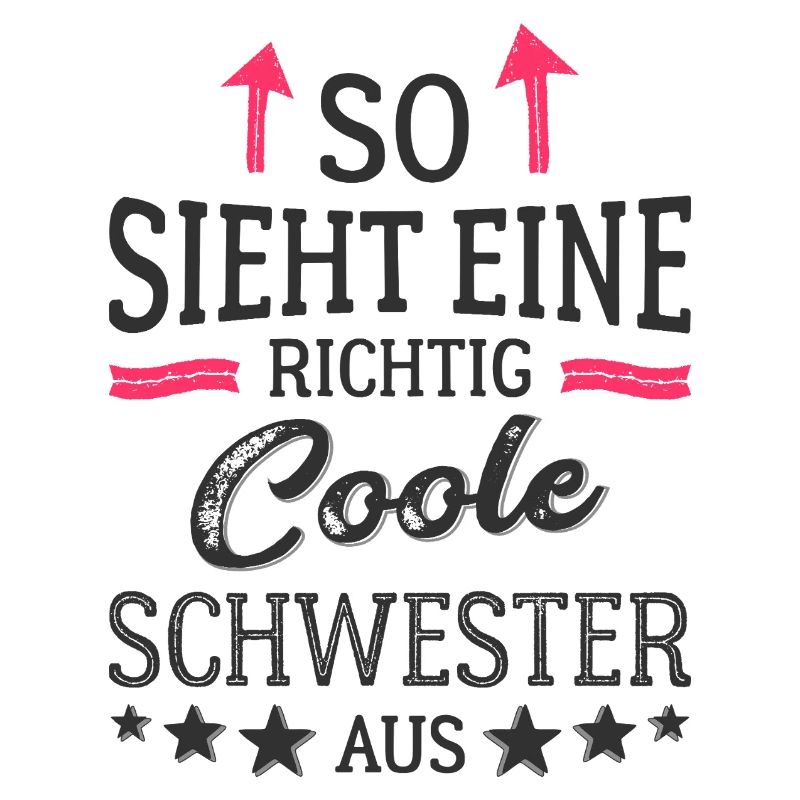 So sieht eine richtig coole Schwester aus