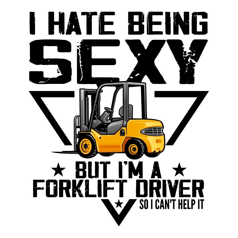 Ich hasse es, sexy zu sein, aber ich bin ein Gabelstaplerfahrer