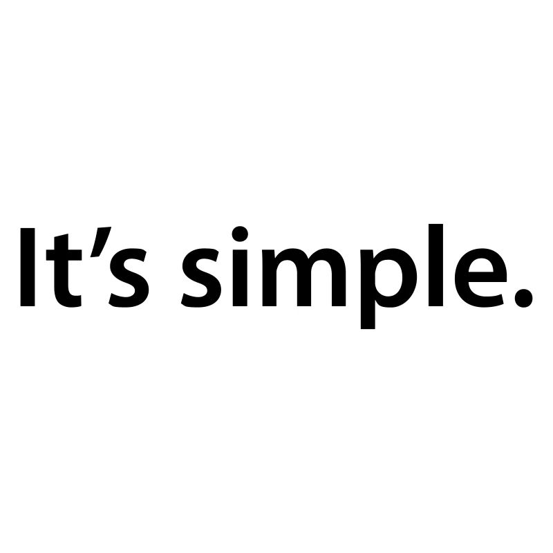 it's simple.