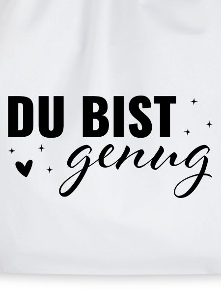 Du bist genug