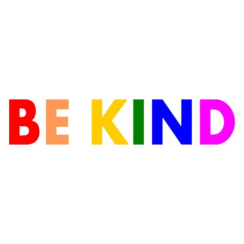 Be kind