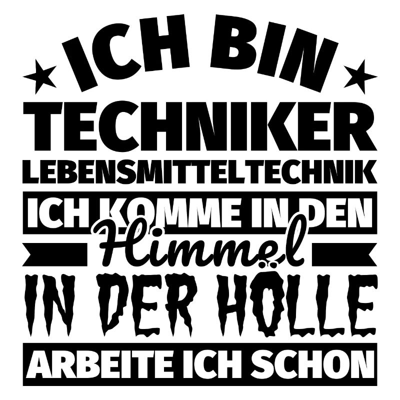 Techniker Lebensmitteltechnik Geschenk lustig Himm