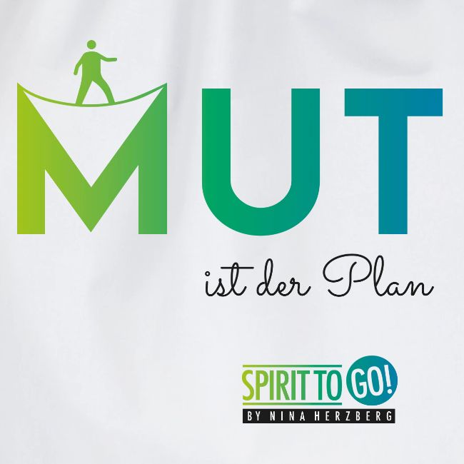 Mut ist der Plan