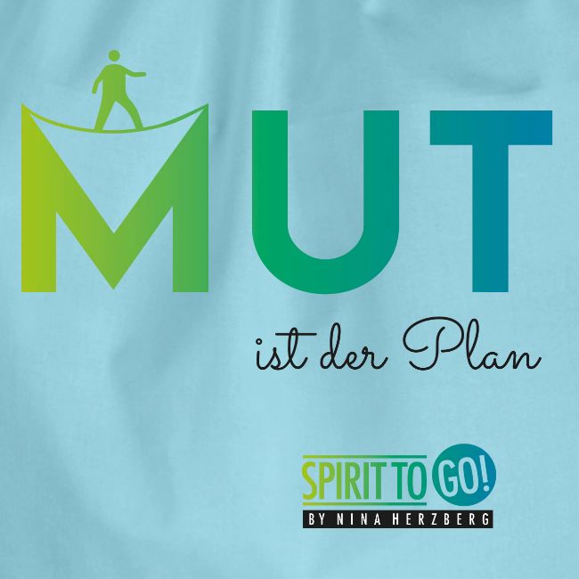 Mut ist der Plan