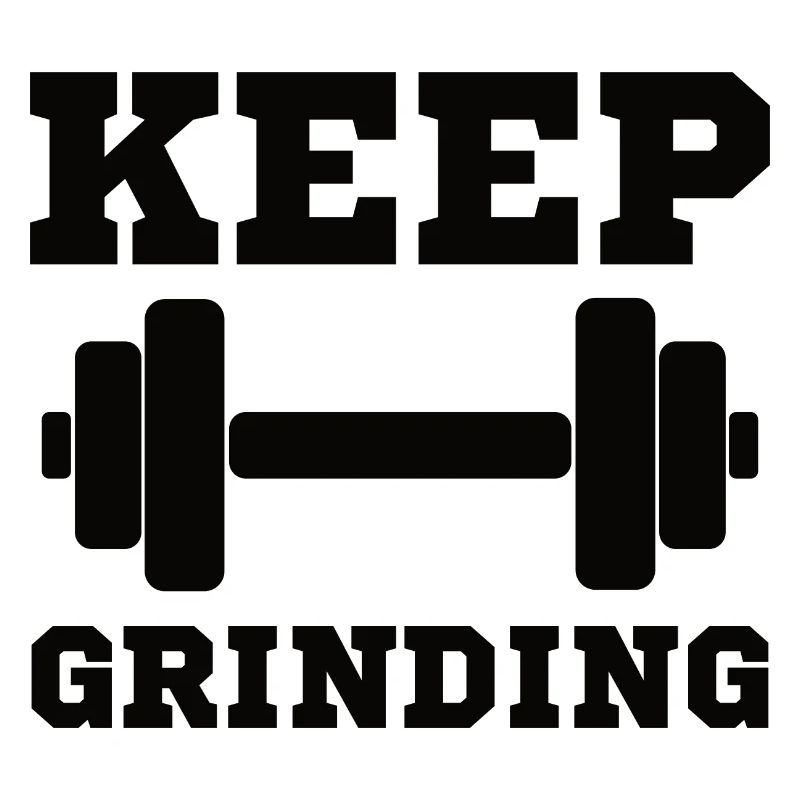 Keep Grinding Training Motivation Erfolg Spruch