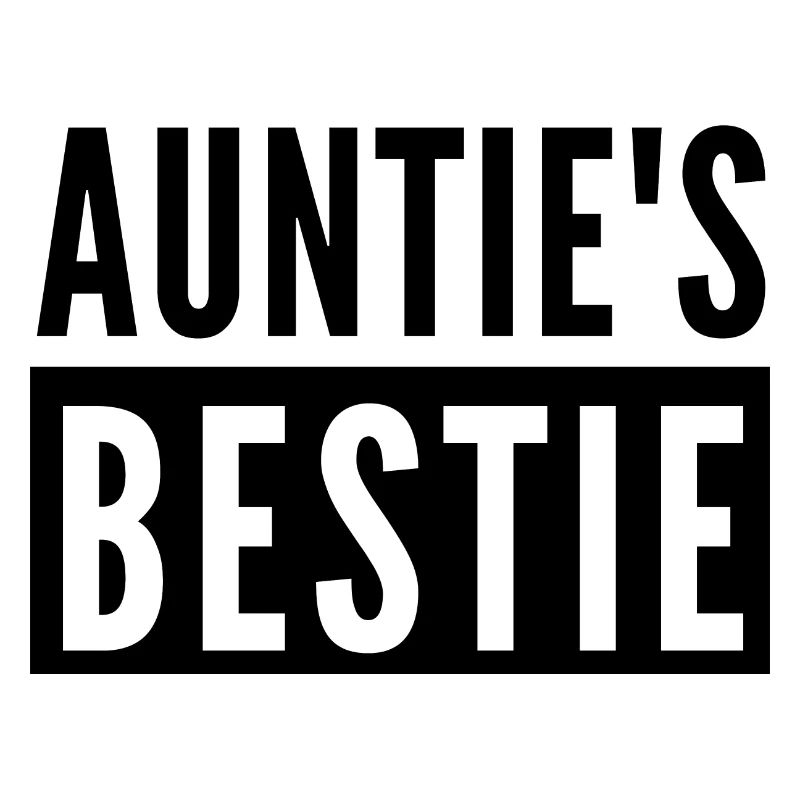 AUNTIE'S BESTIE